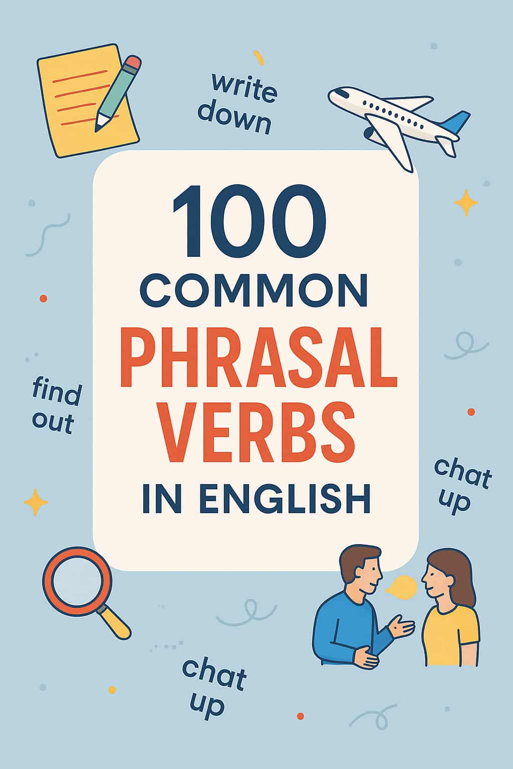 100 Phrasal Verbs (افعال عبارتی) پرکاربرد در زبان انگلیسی
