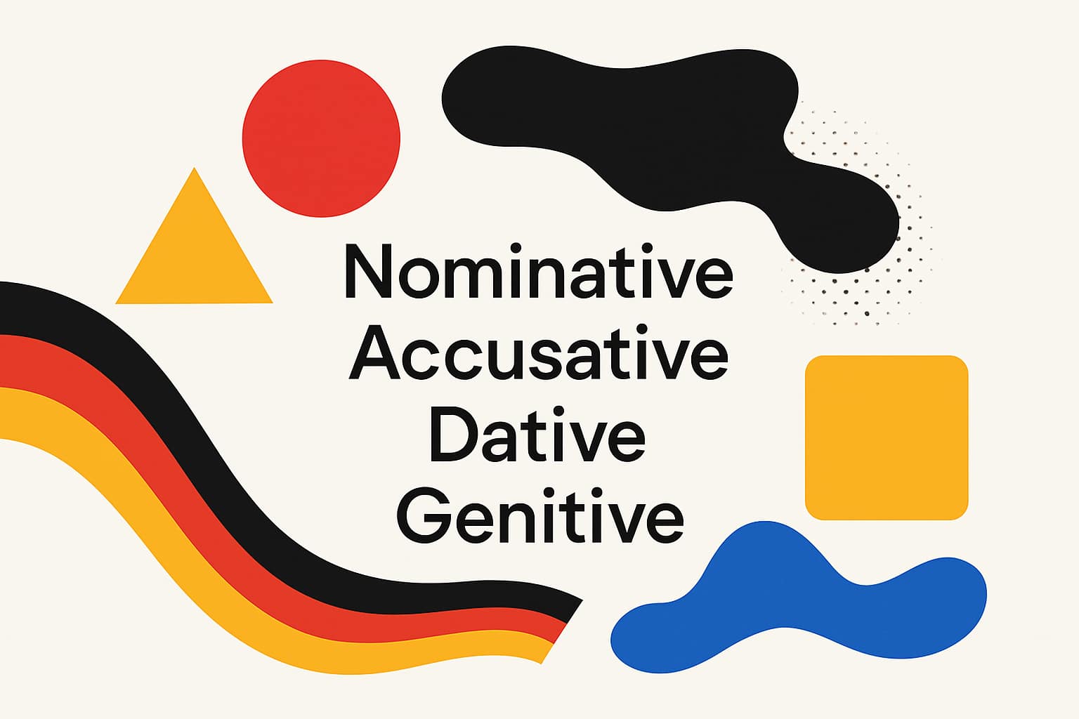 چهار حالت دستوری در آلمانی (Nominativ, Akkusativ, Dativ, Genitiv)