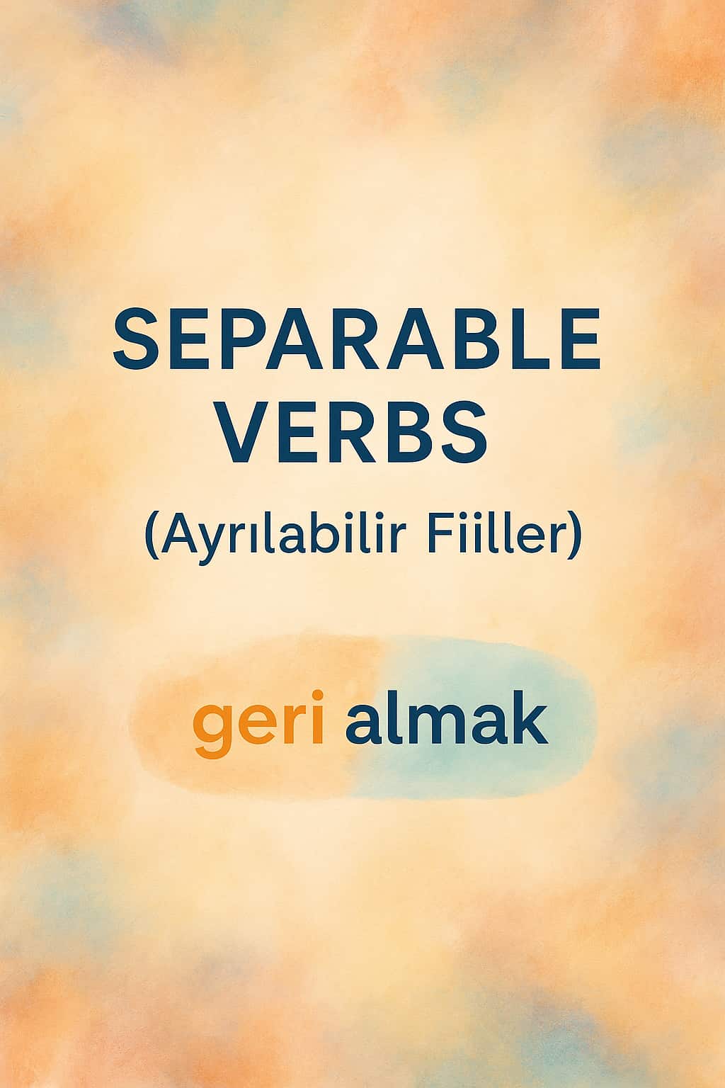 افعال جداشدنی (Ayrılabilir Fiiller) در زبان ترکی استانبولی